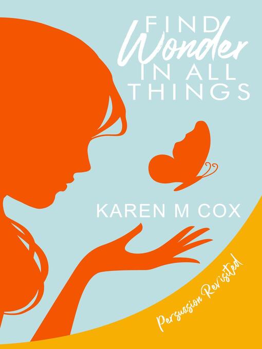 Title details for Find Wonder in All Things by Karen M Cox - Available